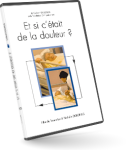 Et si c'était de la douleur?