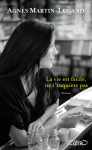 La Vie est facile, ne t'inquiète pas.