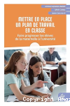 Mettre en place un plan de travail en classe.