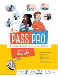 Mon Pass'Pro-Carnet de suivi et d'orientation-2de 1ère-Tle
